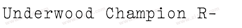 Underwood Champion R字体转换 Underwood Champion R字体转换